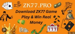 ZK77 Game Download APK latest version 2026 2